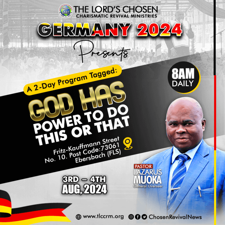 GOD HAS THE POWER TO DO THIS OR THAT LORD'S CHOSEN GERMANY CRUSADE